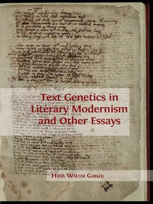 cover image of Text Genetics in Literary Modernism and Other Essays